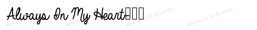 Always In My Heart字体转换
